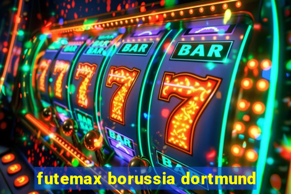 futemax borussia dortmund